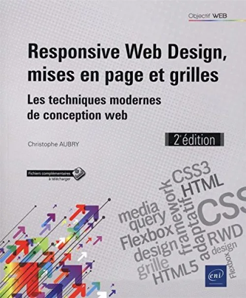 Responsive Web Design, mises en page et grilles - Les techniques modernes de conception web (2e édition)