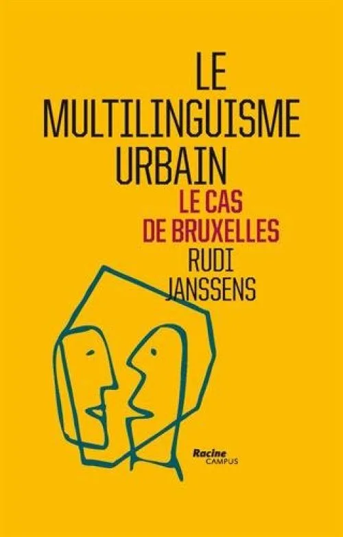 Le multilinguisme urbain : Le cas de Bruxelles