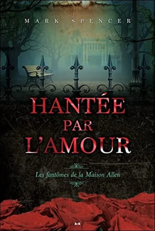 Hantée par l'amour - Les fantômes de la Maison Allen