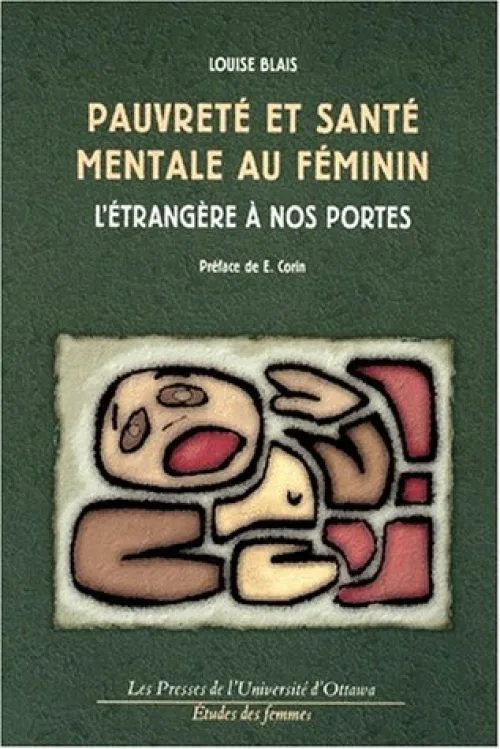 PAUVRETE ET SANTE MENTALE AU FEMININ. L'étrangère à nos portes