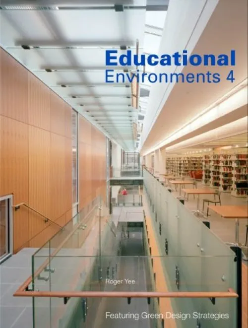Educational Environments: Featuring Green Deisgn Strategies