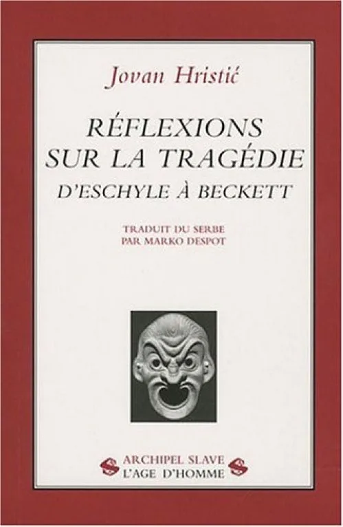 Réflexions sur la tragédie : D'Eschyle à Beckett