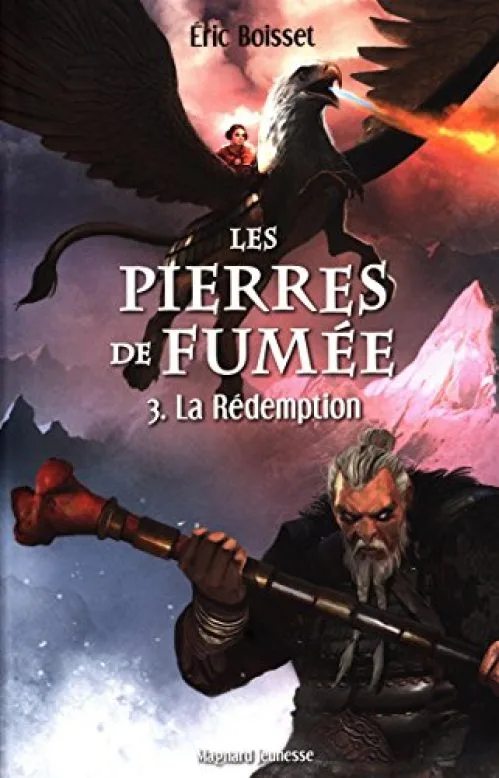 Les pierres de fumée, Tome 3 : La Rédemption
