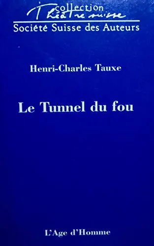 Le Tunnel du fou