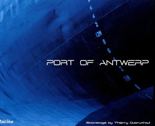 Port of Antwerp : Edition trilingue français-anglais-néerlandais