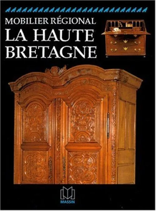 Mobilier régional la haute Bretagne.