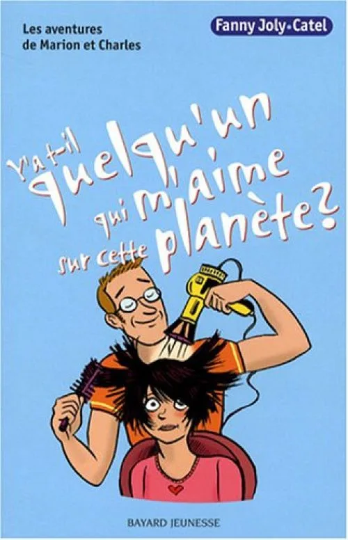 Les aventures de Marion et Charles, Tome 6 : Y'a t-il quelqu'un qui m'aime sur cette planète?
