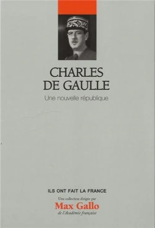 Charles de Gaulle - Volume 19 - Une nouvelle république
