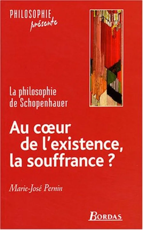 AU COEUR DE L'EXISTENCE, LA SOUFFRANCE ? (Ancienne Edition)