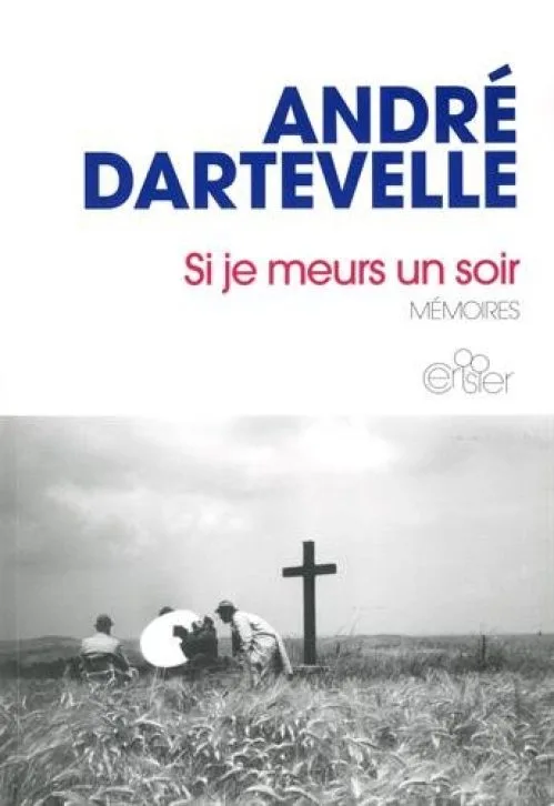 Si je meurs un soir : Mémoires