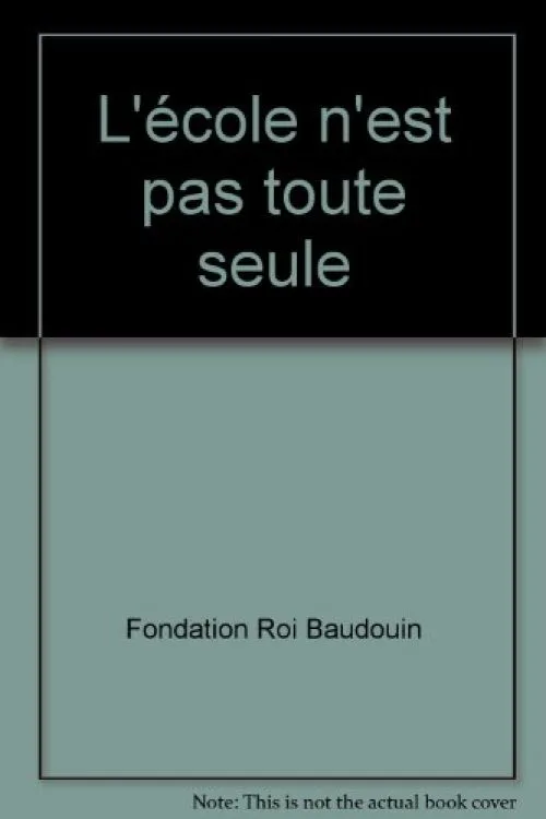 L'Ecole n'est pas toute seule