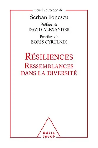 Résiliences ressemblances dans la diversité