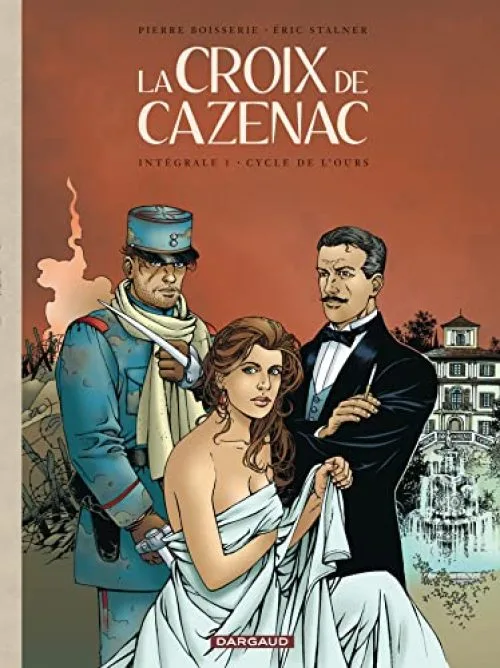 Croix de Cazenac (La) - Intégrales - tome 1 - Croix de cazenac - Intégrale cycle de l'ours