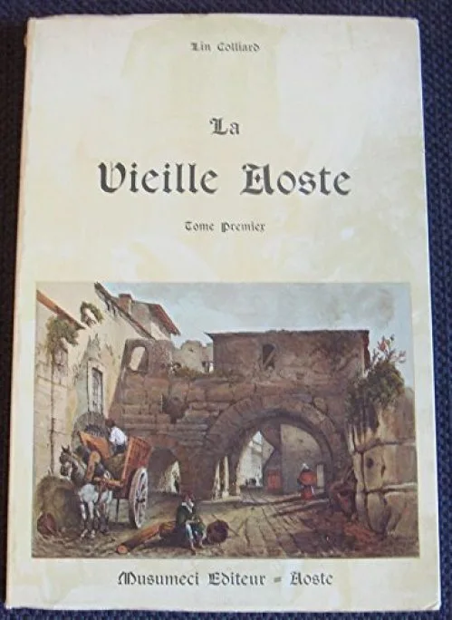 LA VIEILLE AOSTE (TOME 1)