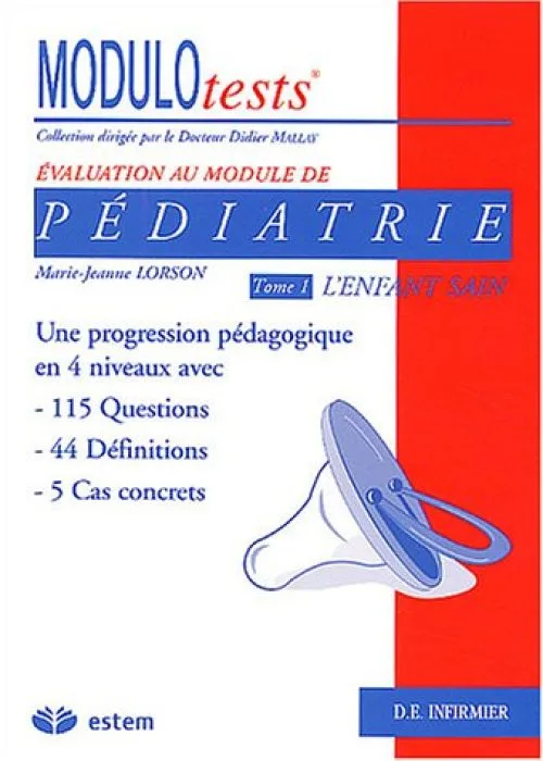 Pédiatrie : Tome 1, L'enfant sain