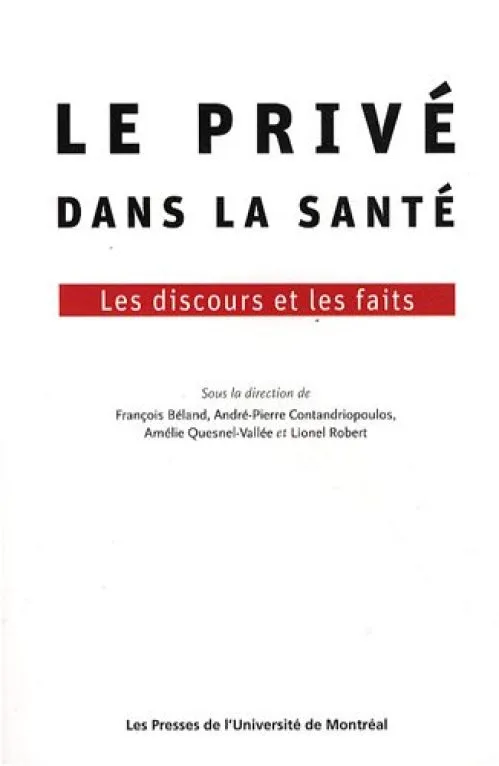 Le privé dans la santé : Les discours et les faits