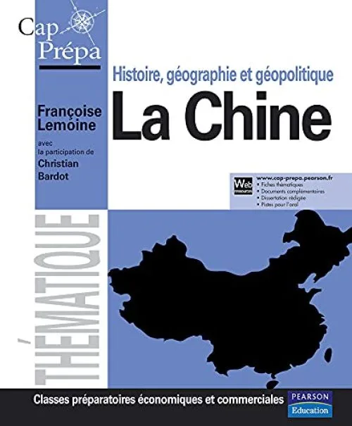 La Chine: Histoire, géographie et géopolitique