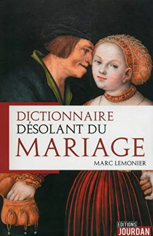Dictionnaire désolant du mariage