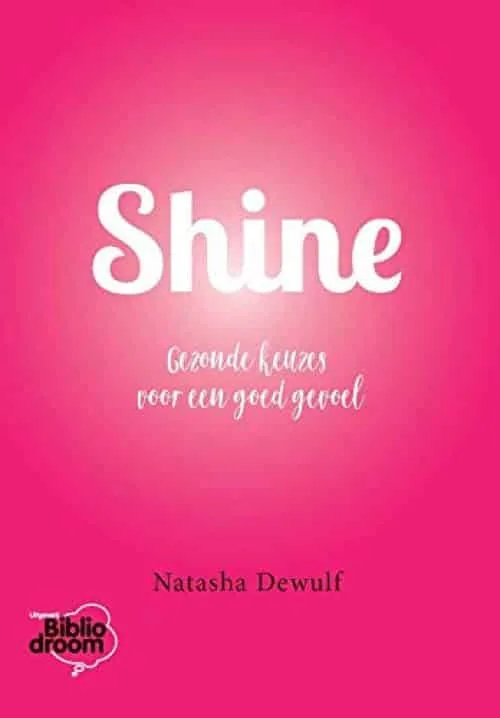 Shine: gezonde keuzes voor een goed gevoel