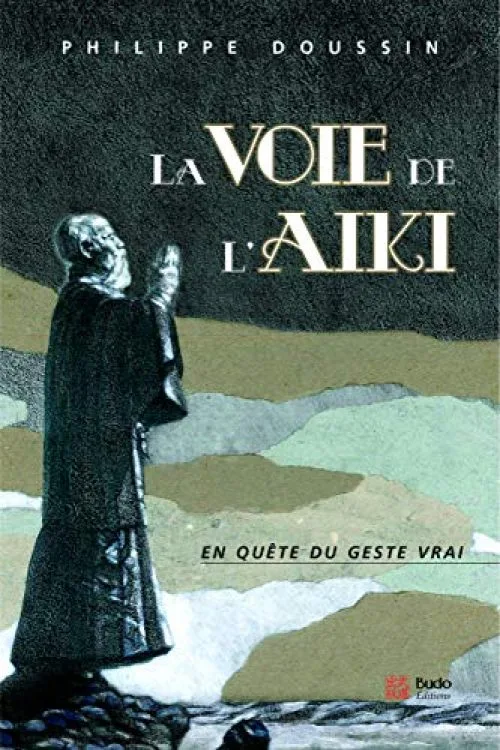 La voie de l'aïki : La danse cosmique