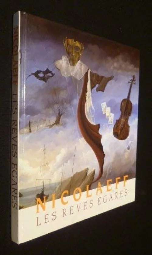 Nicolaeff : Les rêves égarés
