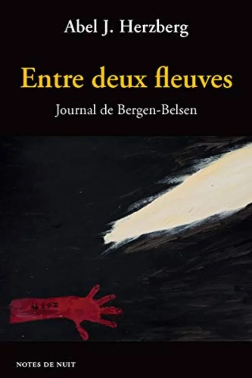 Entre deux fleuves - journal de bergen-belsen
