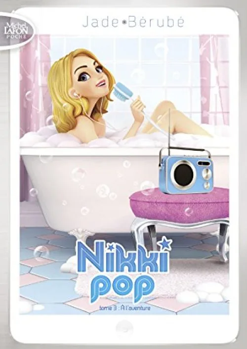 Nikki Pop - tome 3 A l'aventure (3)