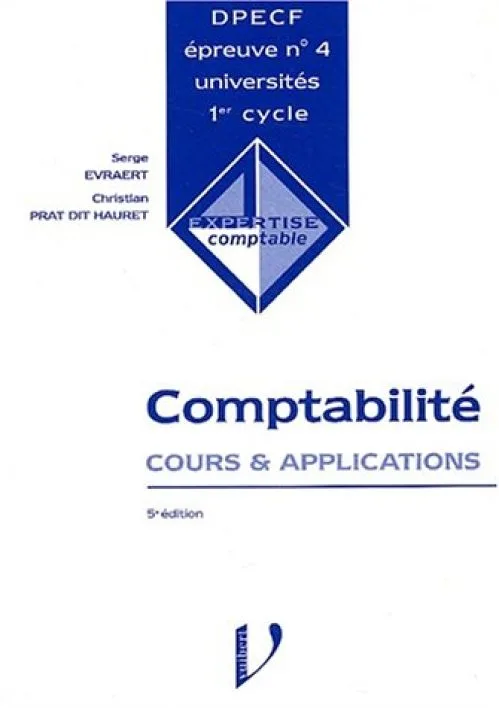 DPECF n° 4 Comptabilité. Cours & applications, 5ème édition