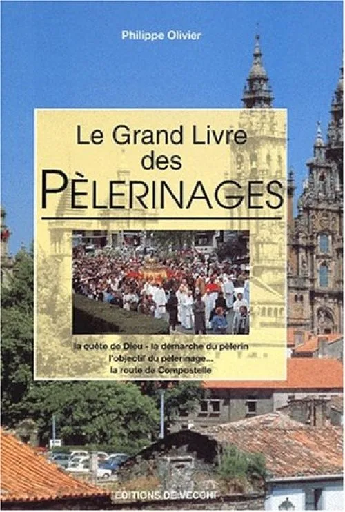 Le grand livre des pèlerinages