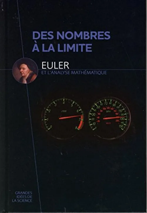 Des nombres à la limite - Euler et l'analyse mathématique