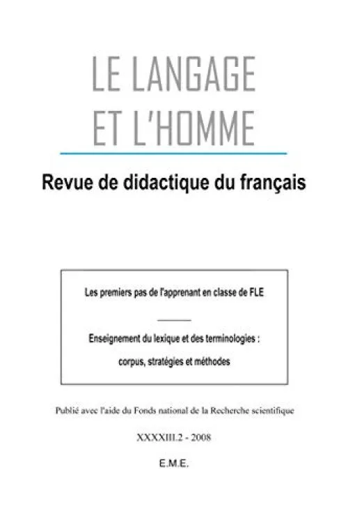 Le langage et l'homme N°2 (2008) Les premiers pas de l'apprenant en classe de FLE