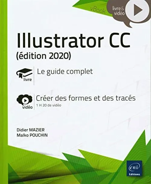 Illustrator CC (édition 2020) - Complément vidéo : Créer des formes et des tracés