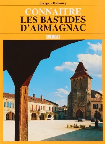 Connaître les bastides d'Armagnac
