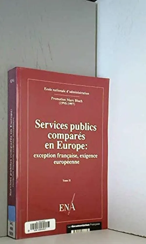 Services publics comparés en Europe. Exception française, exigence européenne