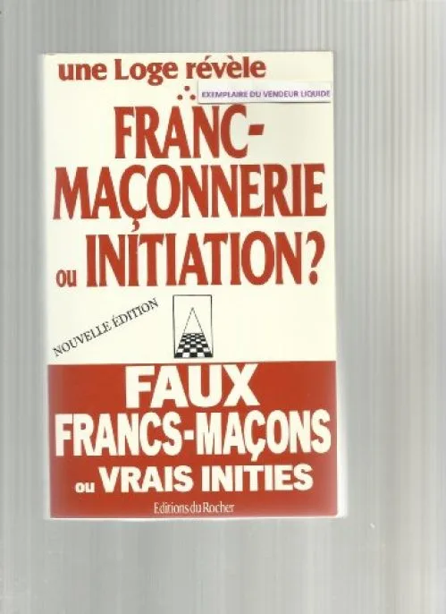 Franc-maçonnerie ou Initiation ?