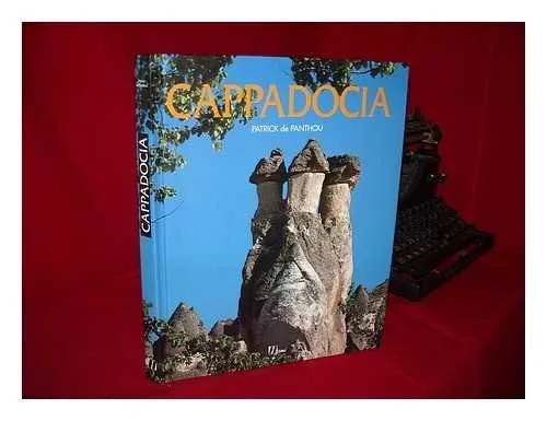 Cappadocia Partance Monde ed.Anglaise by Panthou, Patrick de