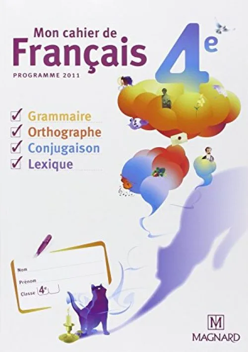 Mon cahier de français 4e : Cahier élève
