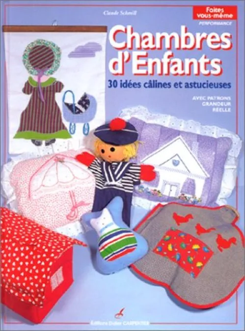CHAMBRES D'ENFANTS. 30 idées câlines et astucieuses