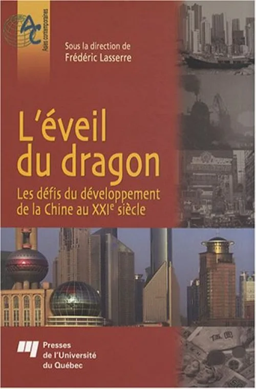 L'éveil du dragon : Les défis du développement de la Chine au XXIe siècle
