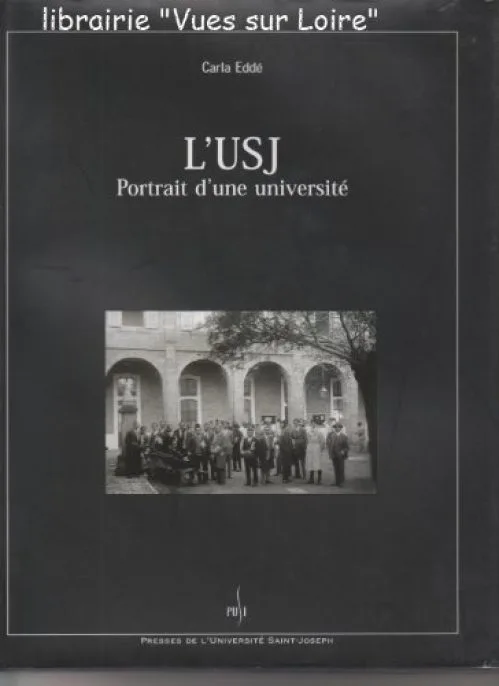L'USJ Portrait d'une université