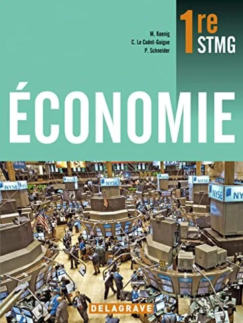 Economie STMG 1e : Livre de l'élève