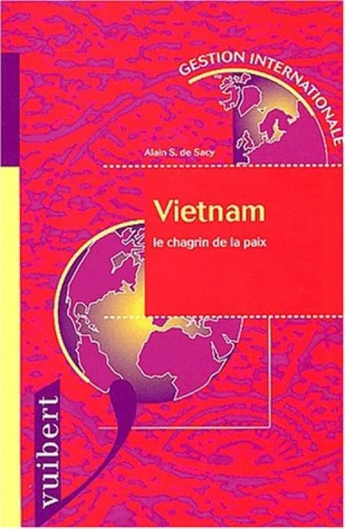 Vietnam. : Le chagrin de la paix