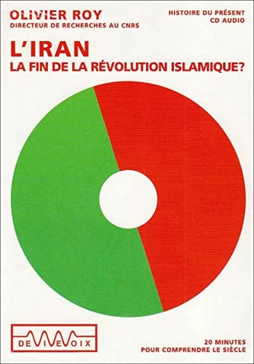 L'Iran : la fin de la révolution islamique ?: CD audio