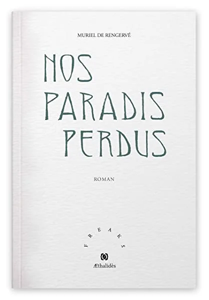 Nos paradis perdus
