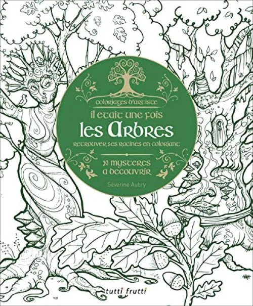 Les arbres : Retrouver ses racines en coloriant