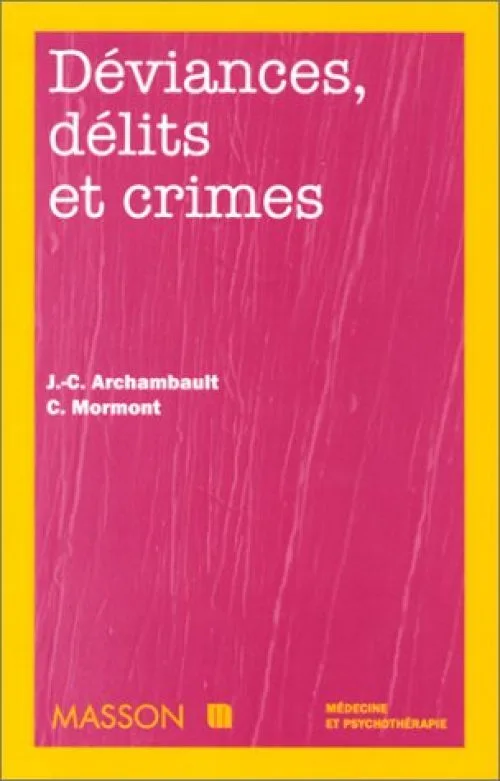 Déviances, délits et crimes