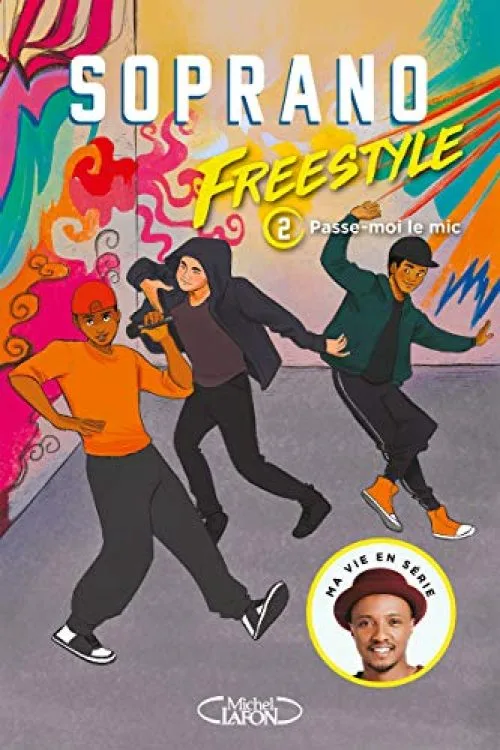 Freestyle - tome 2 Passe-moi le mic (2)