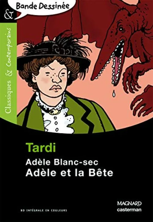 Adèle Blanc-Sec : Adèle et la Bête