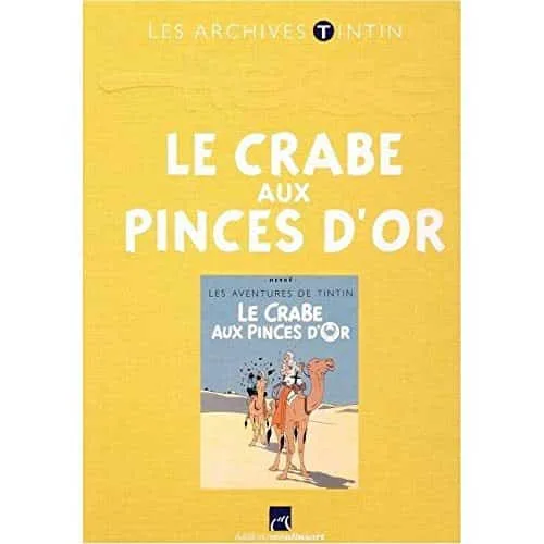 les archives de tintin Le crabe aux pinces d'or