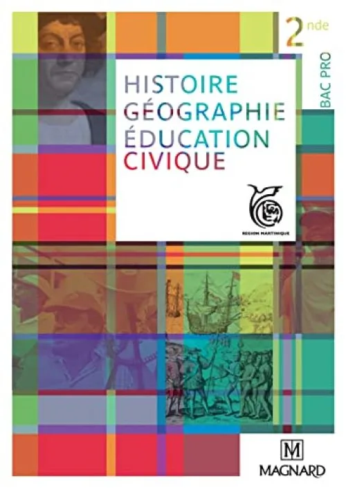 Histoire Géographie Education civique 2e Bac Pro : Spécial Antilles